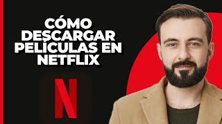 Cómo Descargar Películas en Netflix [upl. by Aivilo]