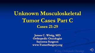 Orthopedic Oncology Course  Unknown Test Cases Part C Cases 2129  Lecture 13 [upl. by Nodnrb833]