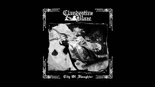 Clandestine Blaze  City of Slaughter Full Album [upl. by Eintihw74]