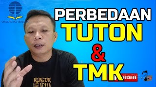 Perbedaan Tuton dan TMK di UT  Universitas Terbuka [upl. by Socrates920]