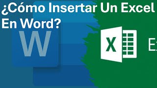 ¿Cómo Insertar Un Excel En Un Documento De Word  Añadir Un Objeto De Excel En Word [upl. by Meingolda]