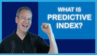 What is the Predictive Index [upl. by Arman]