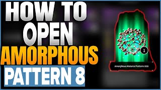 How To Open Amorphous Material 8 In The First Descendant [upl. by Aldercy]