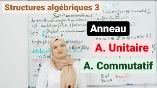 anneau anneau commutatif  anneau unitaire Structure algébriques 03 شرح مفصل [upl. by Carmelle198]