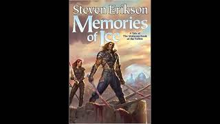 Memories of Ice The Malazan Book of the Fallen Book 3 Steven Erikson  Part 3 [upl. by Adnomal]