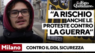 quotAnche manifestare contro la guerra sarà un problemaquot a Milano la protesta contro il ddl Sicurezza [upl. by Lokkin]