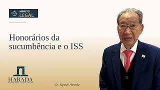 Honorários da sucumbência e o ISS  Minuto Legal  ed 213 [upl. by Owens]