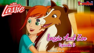 Lassie And Zoe Episode 3  The New Adventures Of Lassie  Popular Cartoon In English  PowerKids TV [upl. by Nnyladnarb]