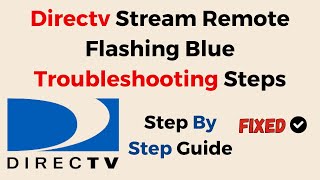 Directv Stream Remote Flashing Blue Troubleshooting Steps [upl. by Yerrok]