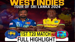 WEST INDIES vs SRI LANKA  1ST T20 MATCH  FULL HIGHLIGHT 2024  WI vs SL MATCH [upl. by Aidyn]