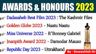 Awards and Honours 2023 Current Affairs  पुरस्कार एवं सम्मान 2023  Updated List  Dewashish Sir [upl. by Herrmann372]