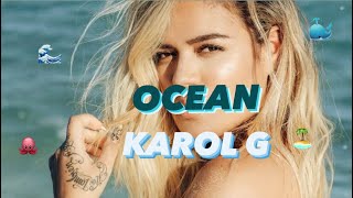 OCEAN Karol G LetraLyrics [upl. by Dumah]