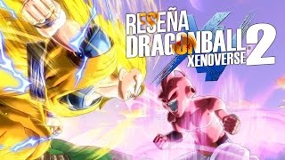 RESEÑA Dragon Ball Xenoverse 2 ¿Gastar o no gastar [upl. by Cissiee]