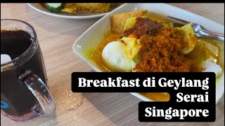 Breakfast at Geylang Serai Singapore [upl. by Alyt930]