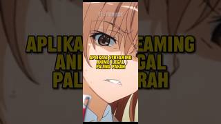 Aplikasi Streaming Anime ilegal Paling Parah anime bstation bilibili wibu animeindo [upl. by Fem]