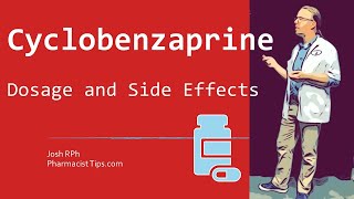 Cyclobenzaprine 10 mg Dosage and Side Effects [upl. by Clarinda]