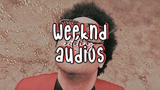 THE WEEKND EDITING AUDIOS [upl. by Leryt]