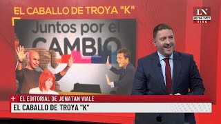 El caballo de Troya quotkquot El editorial de Jonatan Viale [upl. by Erl352]