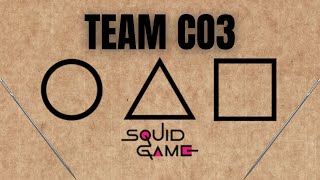 TEAM CO3 SQUID GAME [upl. by Nalro]