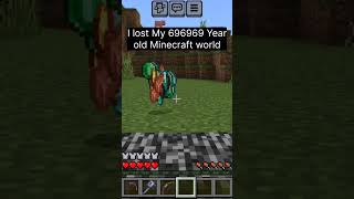 I lost My 696969 Year old Minecraft world 🥺😭 joke [upl. by Nickey]