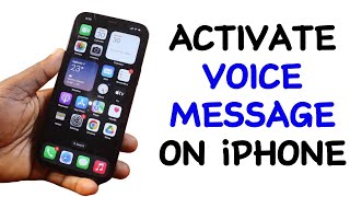 How to Activate Voice Message on iPhone [upl. by Pedaias]