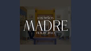 MADRE los deños [upl. by Graner]