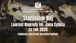 20241206 Stanisław Baj  Laureat Nagrody im J Cybisa za rok 2024 [upl. by Kerrill179]