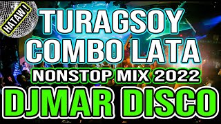 TURAGSOY  COMBO LATA  PINOY SPECIAL NOVELTY CLASSIC HITS NONSTOP DISCO MIX  DJMAR DISCO TRAXX [upl. by Baillie]