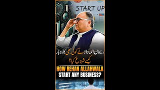 How Rehan Allahwala starts any business [upl. by Okemak]