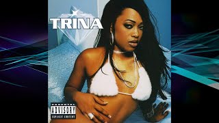 Trina  Told YAll Dirty ft Rick Ross [upl. by Ellatsyrc]