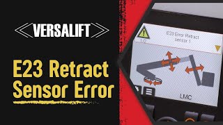 Versalift  E23 Retract Sensor Error  Support Video [upl. by Lauritz231]