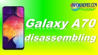 Samsung Galaxy A70 Disassembling [upl. by Akili140]