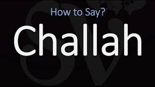 How to Pronounce Challah Bread CORRECTLY [upl. by Gonsalve]