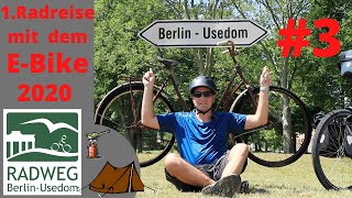 1 Radreise mit dem dem EBike und Zelt I Berlin—Usedom Tag 3 [upl. by Elleivad]