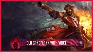 Old Gangplank w Voice  Custom Skin [upl. by Gherardi850]