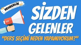 Ders Seçimi Neden Yapamıyorum [upl. by Milli]