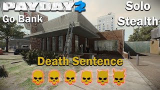 Payday 2  Go Bank  SOLO  STEALTH  DSOD [upl. by Imarej513]