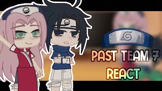 Past Team 7 React To Sasuke I Part 11 I Domitsu [upl. by Ettennaej]