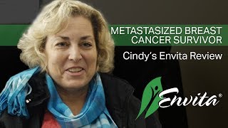 Metastasized Breast Cancer Survivor  Cindys Envita Review [upl. by Rosenthal]