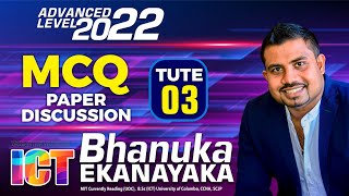 AL ICT 2022  ICT පේපරේ  Tute 03  MCQ Paper Class Discussion  Bhanuka Ekanayaka [upl. by Yboj]