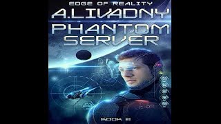 Edge of Reality Phantom Server 1 by Andrei Livadny Romance Audiobook  Audiobook Fantasy 2022 [upl. by Hajin]