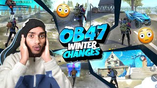 OB47 ALL WINTER CHANGES 🥶 Garena Free Fire [upl. by Tteragram]