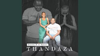 Thandaza feat Ramzin [upl. by Ynes]