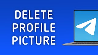 How To Delete Profile Picture On Telegram App On PC New Update [upl. by Concha]