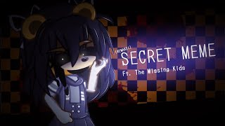 Secret Meme REMAKE  Ft FNAF 1 Missing Kids  William Afton  Gacha Life 2  READ DESC [upl. by Seuqramed475]