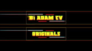 Bi Adam TV  Originals [upl. by Llerdna]