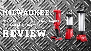 2014 Milwaukee M12 M18 LED Lantern Flood lights  M18 LED Stick Light Review [upl. by Tuhn382]