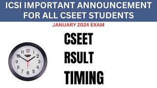 CSEET JANUARY 2024 EXAM RESULT DATE AND TIMING [upl. by Tteve477]