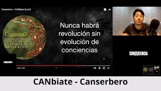 Análisis y Review  CANbiate  Canserbero [upl. by Esirtal]