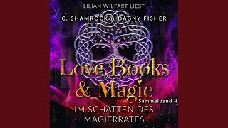 Kapitel 42  Im Schatten des Magierrates Love Books amp Magic  Sammelband 4 Sammelbände Love [upl. by Ylrbmik]